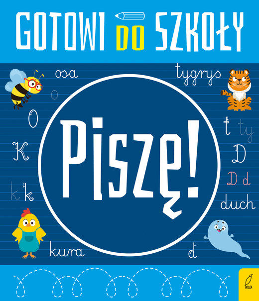 okładka Piszę. Gotowi do szkoły książka | Opracowanie zbiorowe