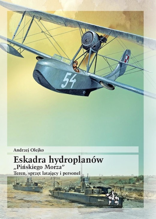 okładka Eskadra hydroplanów "Pińskiego Morza" książka | Andrzej Olejko