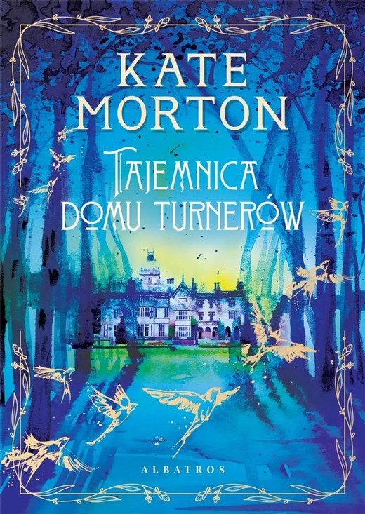 okładka Tajemnica domu Turnerów książka | Kate Morton