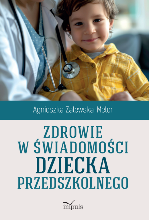 okładka Zdrowie w świadomości dziecka przedszkolnego książka | Agnieszka Zalewska-Meler