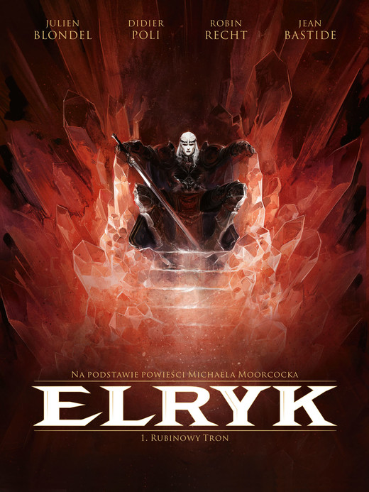 okładka Rubinowy tron. Elryk. Tom 1 książka | Julien Blondel