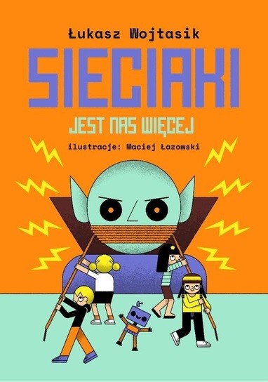 okładka Jest nas więcej. Sieciaki wyd. 2 książka | Łukasz Wojtasik