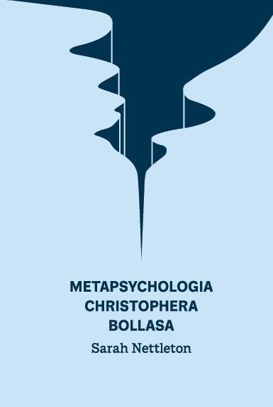 okładka Metapsychologia Christophera Bollasa. Wprowadzenie książka | Sarah Nettleton