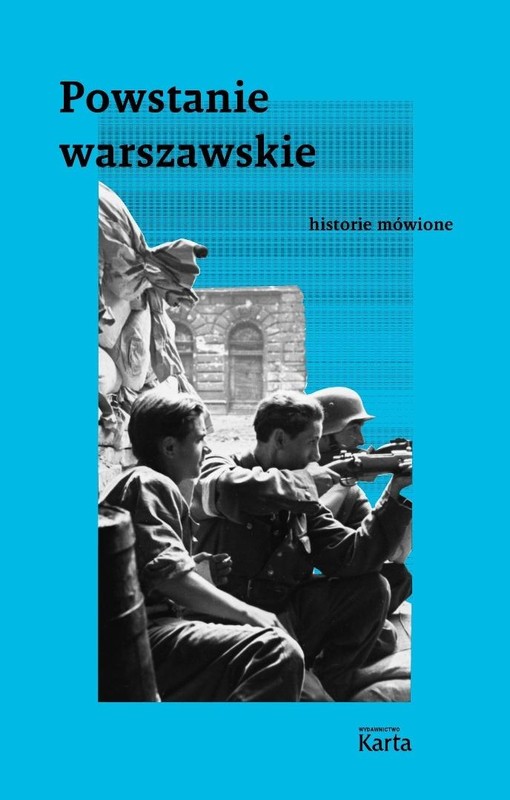 okładka Powstanie warszawskie. Historie mówione książka | Praca Zbiorowa