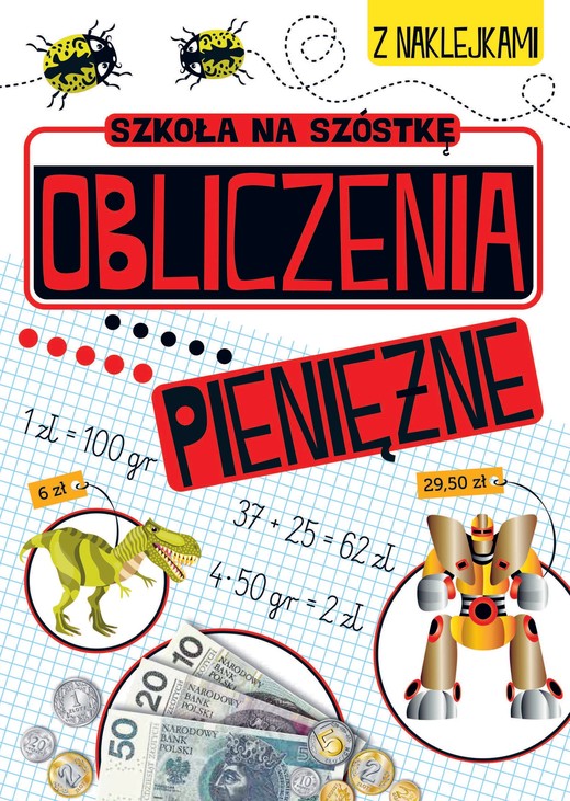 okładka Obliczenia pieniężne. Szkoła na szóstkę książka | Opracowanie zbiorowe