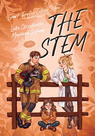 okładka The STEM (Smart-Tempting-Entirely-Mine) książka | Ludka Skrzydlewska, Magdalena Szponar