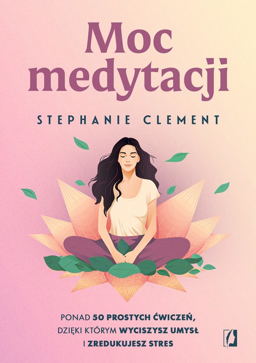 okładka Moc medytacji książka | Stephanie Clement