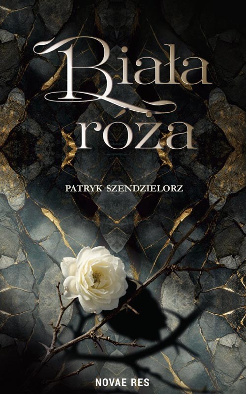 okładka Biała róża. Niedźwiedź i czarodziej  książka | Patryk Szendzielorz