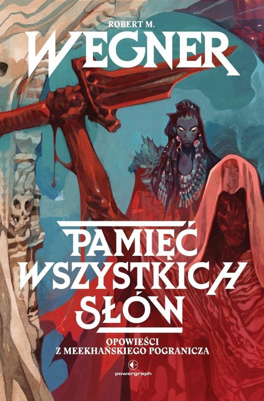okładka Opowieści z meekhańskiego pogranicza T.4 Pamięć... książka | Robert. M Wegner