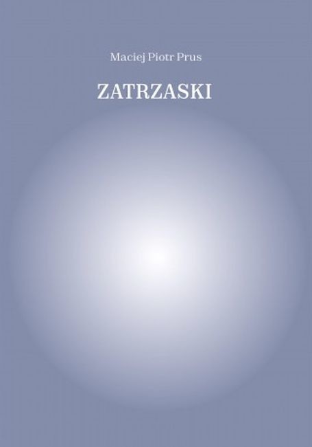 okładka Zatrzask książka | Prus MaciejPiotr
