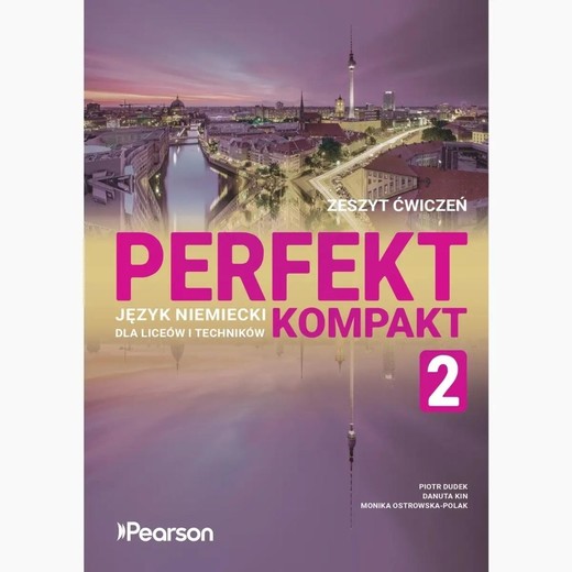 okładka Perfekt Kompakt 2. Zeszyt ćwiczeń + eDesk książka | Danuta Kin, Monika Ostrowska-Polak