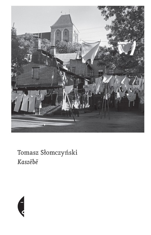okładka Kaszëbë książka | Tomasz Słomczyński