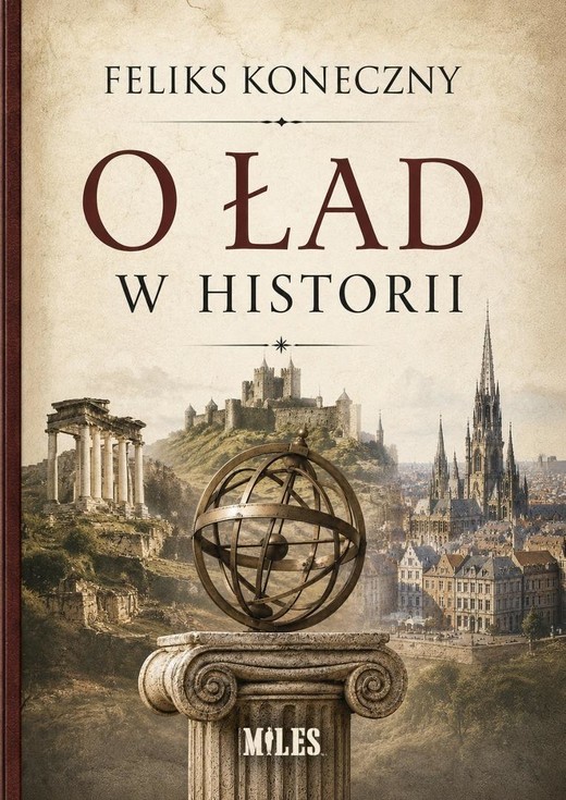okładka O ład w historii książka | Feliks Koneczny