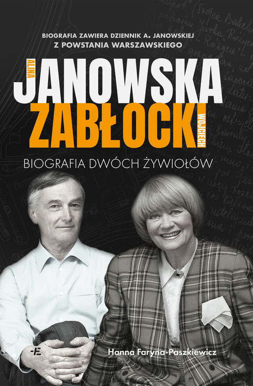 okładka Alina Janowska i Wojciech Zabłocki. Biografia dwóch żywiołów książka | Hanna Faryna-Paszkiewicz