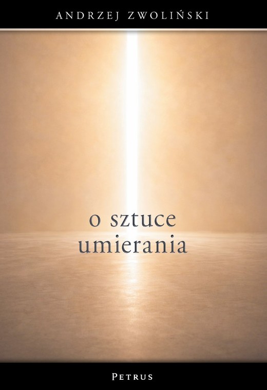 okładka O sztuce umierania książka | Andrzej Zwoliński