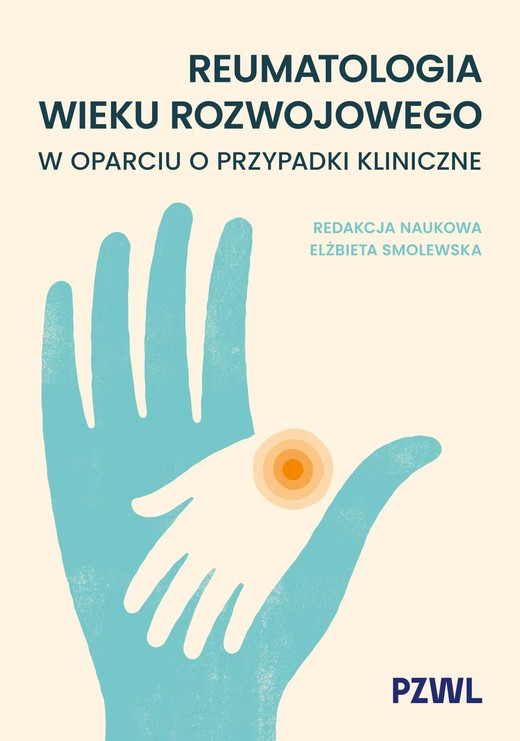 okładka Reumatologia wieku rozwojowego w oparciu o przypadki kliniczne książka | Elżbieta Smolewska