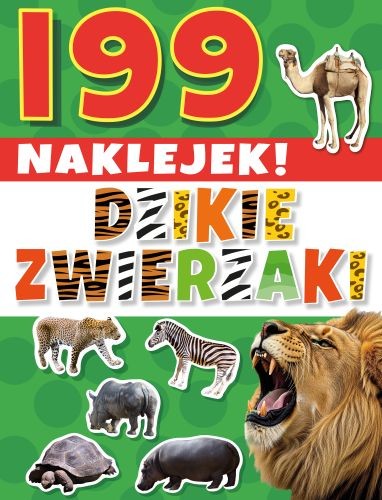 okładka Dzikie zwierzaki. 199 naklejek! książka | Opracowanie zbiorowe
