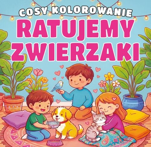 okładka Ratujemy zwierzaki. Cosy kolorowanie książka | Opracowanie zbiorowe