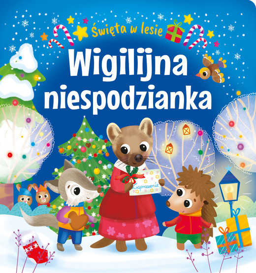 okładka Wigilijna niespodzianka. Święta w lesie książka | Opracowanie zbiorowe