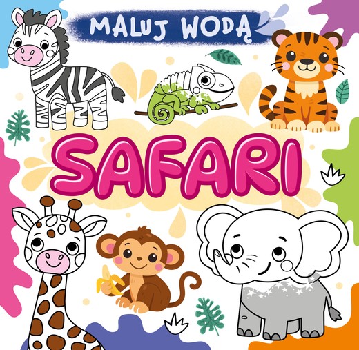 okładka Safari. Maluj wodą książka | Opracowanie zbiorowe