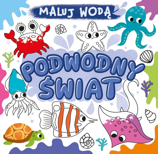 okładka Podwodny świat. Maluj wodą książka | Opracowanie zbiorowe