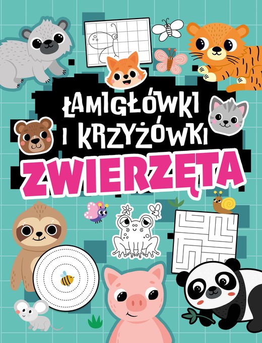 okładka Zwierzęta. Łamigłówki i krzyżówki książka | Opracowanie zbiorowe