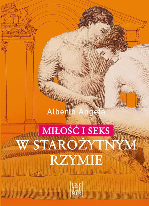 okładka Miłość i seks w starożytnym Rzymie książka | Alberto Angela