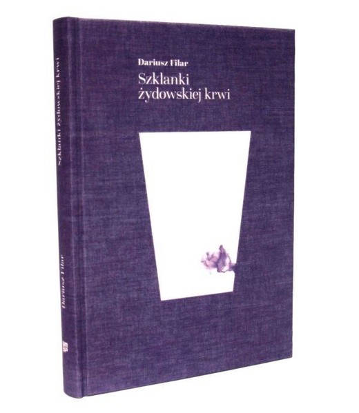 okładka Szklanki żydowskiej krwi w.2 książka | Dariusz Filar