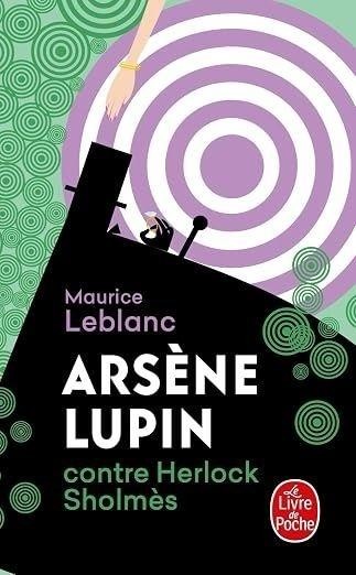 okładka Arsene Lupin contre Herlock Sholmes książka | Maurice Leblanc
