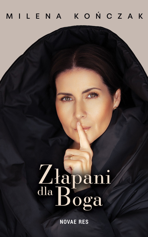 okładka Złapani dla Boga książka | Milena Kończak