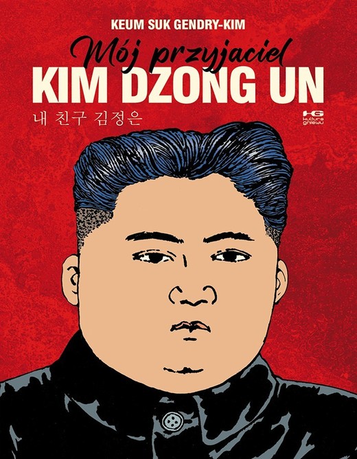 okładka Mój przyjaciel Kim Dzong Un książka
