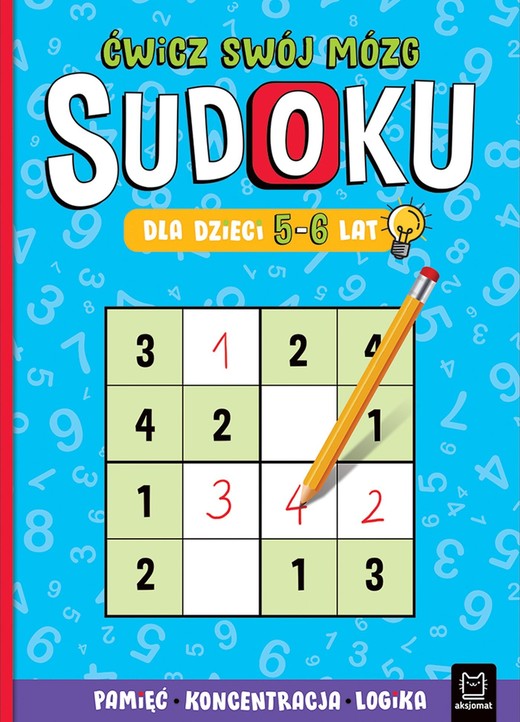 okładka Sudoku dla dzieci 5-6 lat. Ćwicz swój mózg. Pamięć, koncentracja, logika książka | Opracowanie zbiorowe