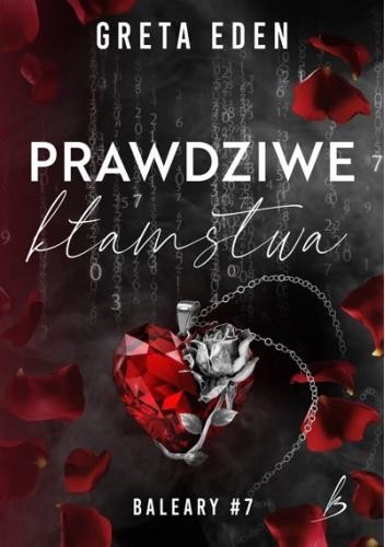 okładka Baleary T.7 Prawdziwe kłamstwa książka | Eden Greta