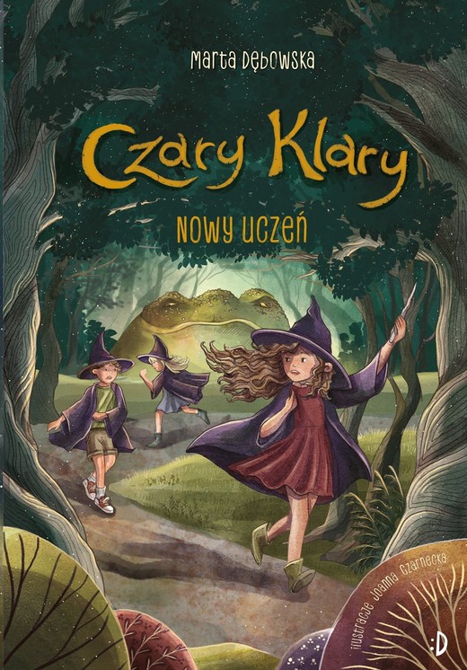 okładka Nowy uczeń. Czary Klary, tom 2 książka | Marta Dębowska