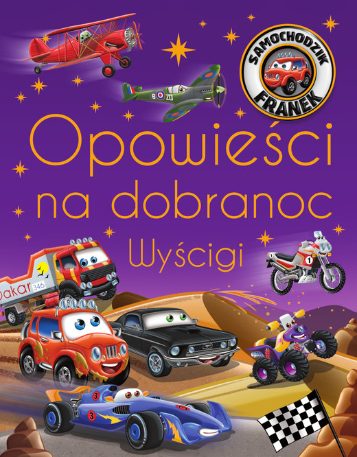 okładka Opowieści na dobranoc. Wyścigi. Samochodzik Franek książka | Katarzyna Smółka-Majerczak, Górski Wojciech