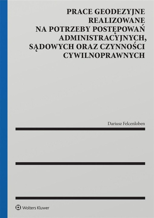 okładka Prace geodezyjne realizowane na potrzeby... książka | Dariusz Felcenloben