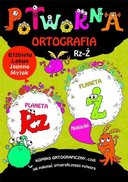 okładka Potworna ortografia Rz-Ż książka | Elżbieta Lekan, Joanna Myjak