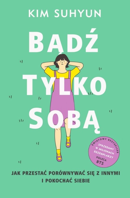okładka Bądź tylko sobą książka | Kim Suhyun