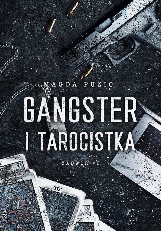okładka Zadwór T.1 Gangster i tarocistka książka | Magda Puzio