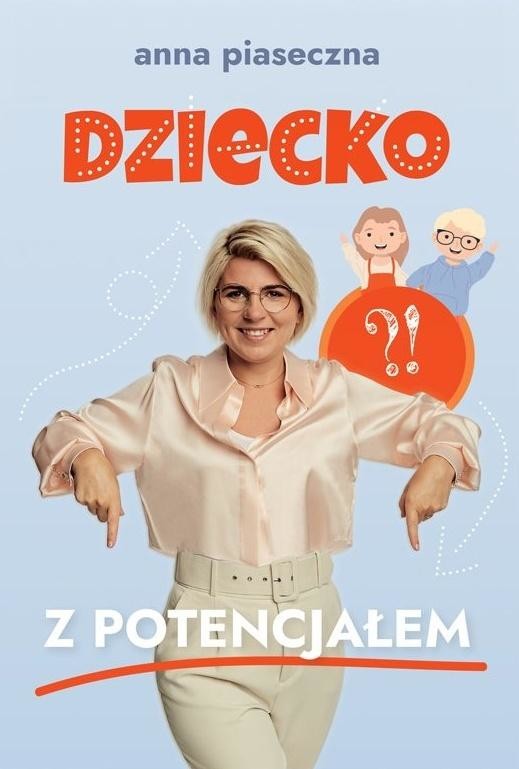 okładka Dziecko z potencjałem książka | Anna Piaseczna