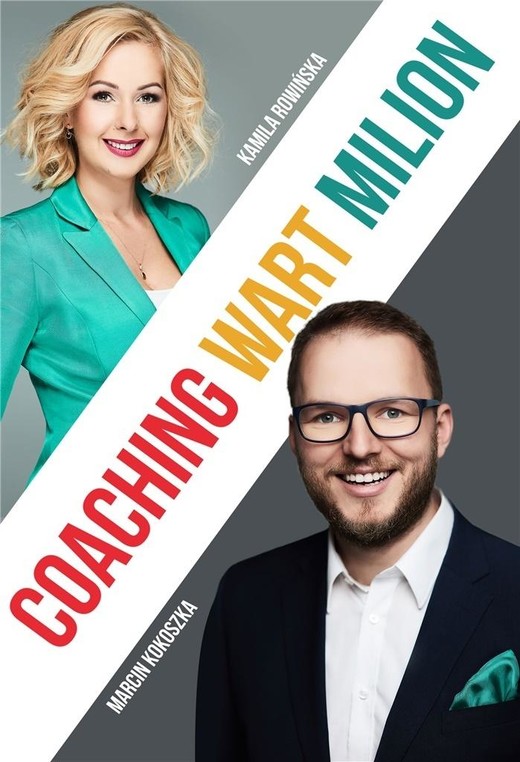 okładka Coaching Wart Milion książka | Kamila Rowińska, Marcin Kokoszka