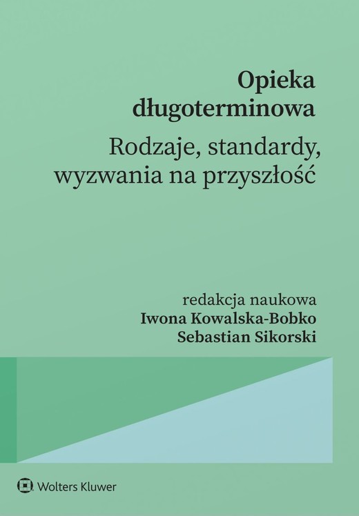 okładka Opieka długoterminowa. Rodzaje, standardy, wyzwania na przyszłość. książka | Opracowanie zbiorowe