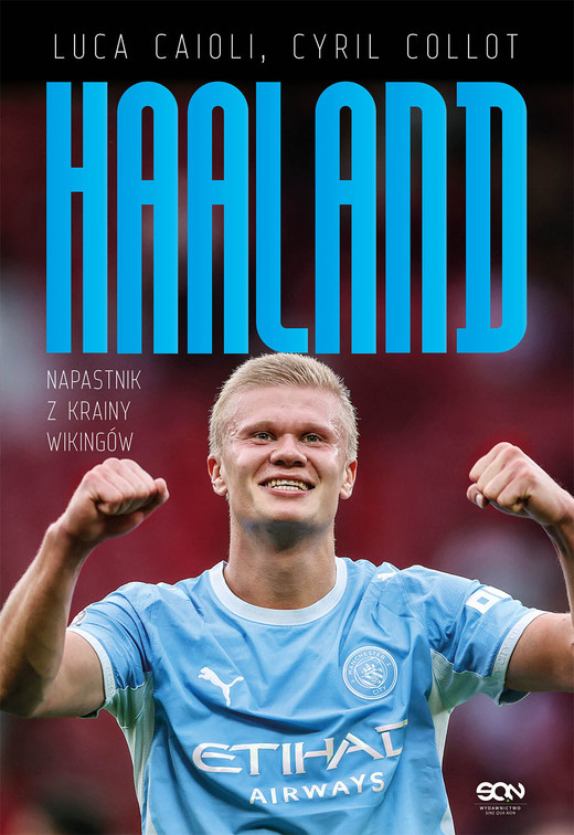 okładka Erling Haaland. Napastnik z krainy wikingów książka | Luca Caioli, Cyril Collot