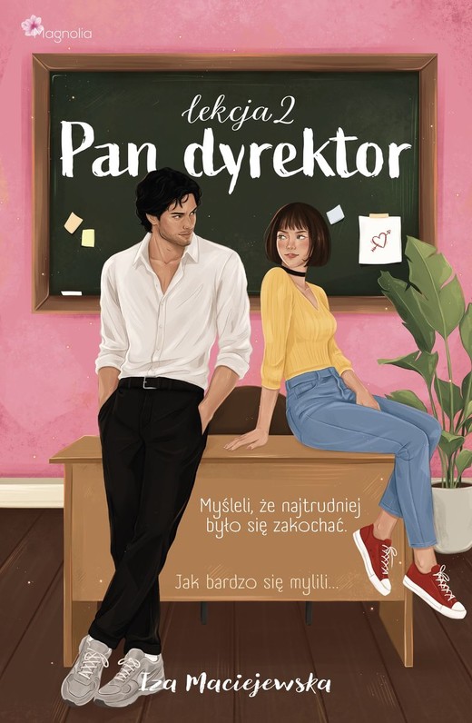 okładka Pan dyrektor. Lekcja 2 wyd. 2 książka | Iza Maciejewska