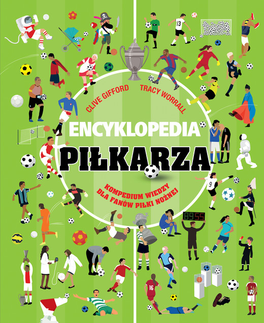 okładka Encyklopedia piłkarza książka | Clive Gifford