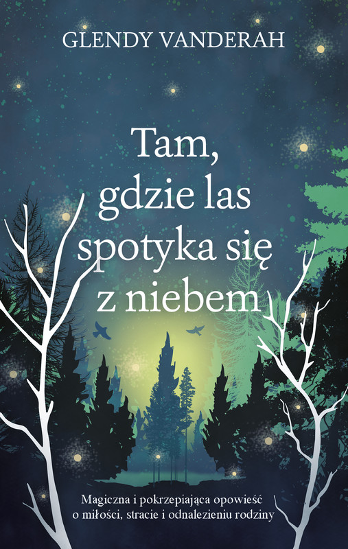 okładka Tam, gdzie las spotyka się z niebem wyd. 2026 książka | Glendy Vanderah