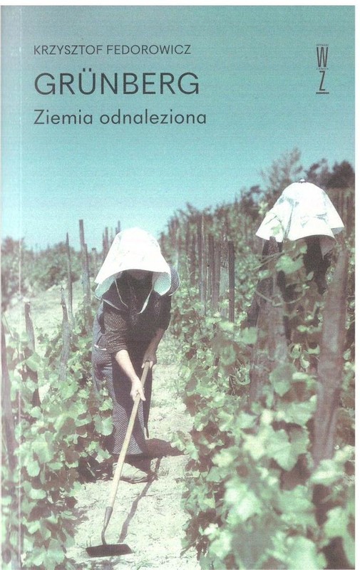 okładka Grunberg. Ziemia odnaleziona książka | Fedorowicz Krzysztof