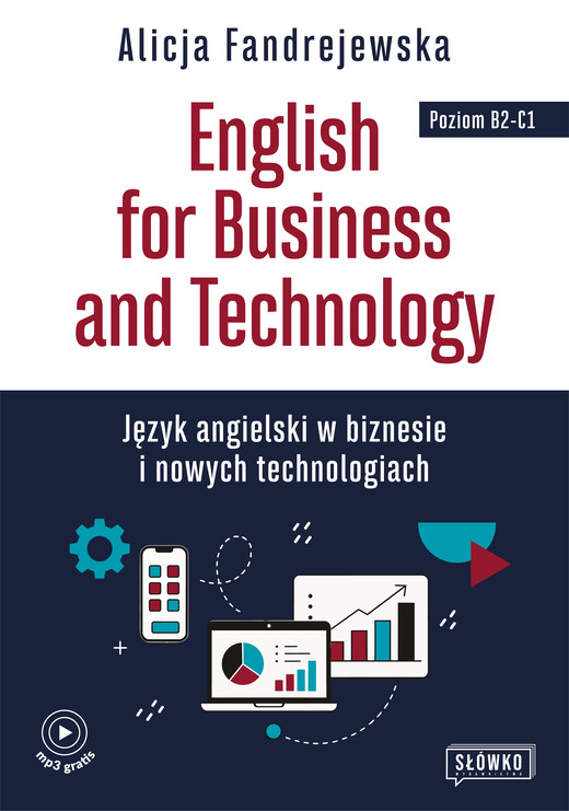 okładka English for Business and Technology. Język angielski w biznesie i nowych technologiach książka
