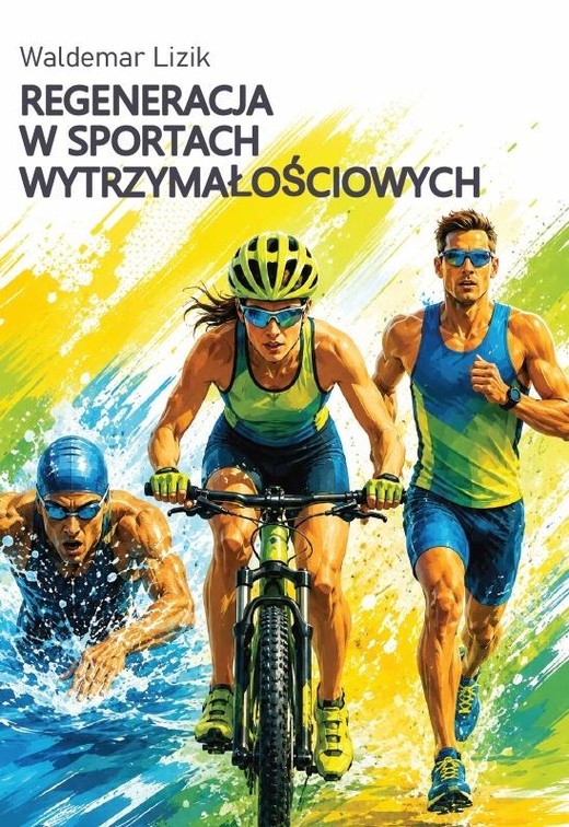 okładka Regeneracja w sportach wytrzymałościowych książka | Waldemar Lizik
