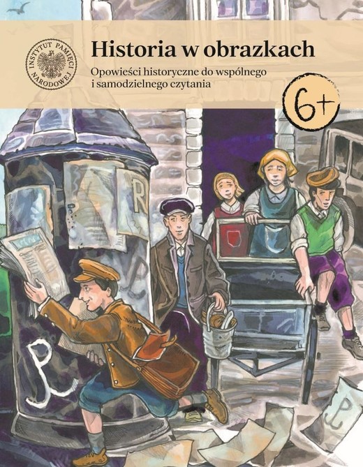 okładka Historia w obrazkach. Opowieści historyczne do... książka | Paweł Kołodziejski, Mic, Roksana Szczypta-Szczęch